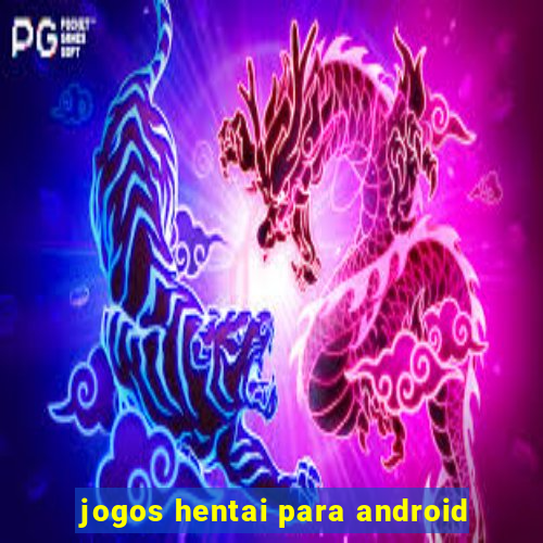 jogos hentai para android